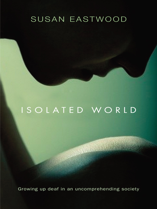 Title details for Isolated World by Susan Eastwood - Wait list